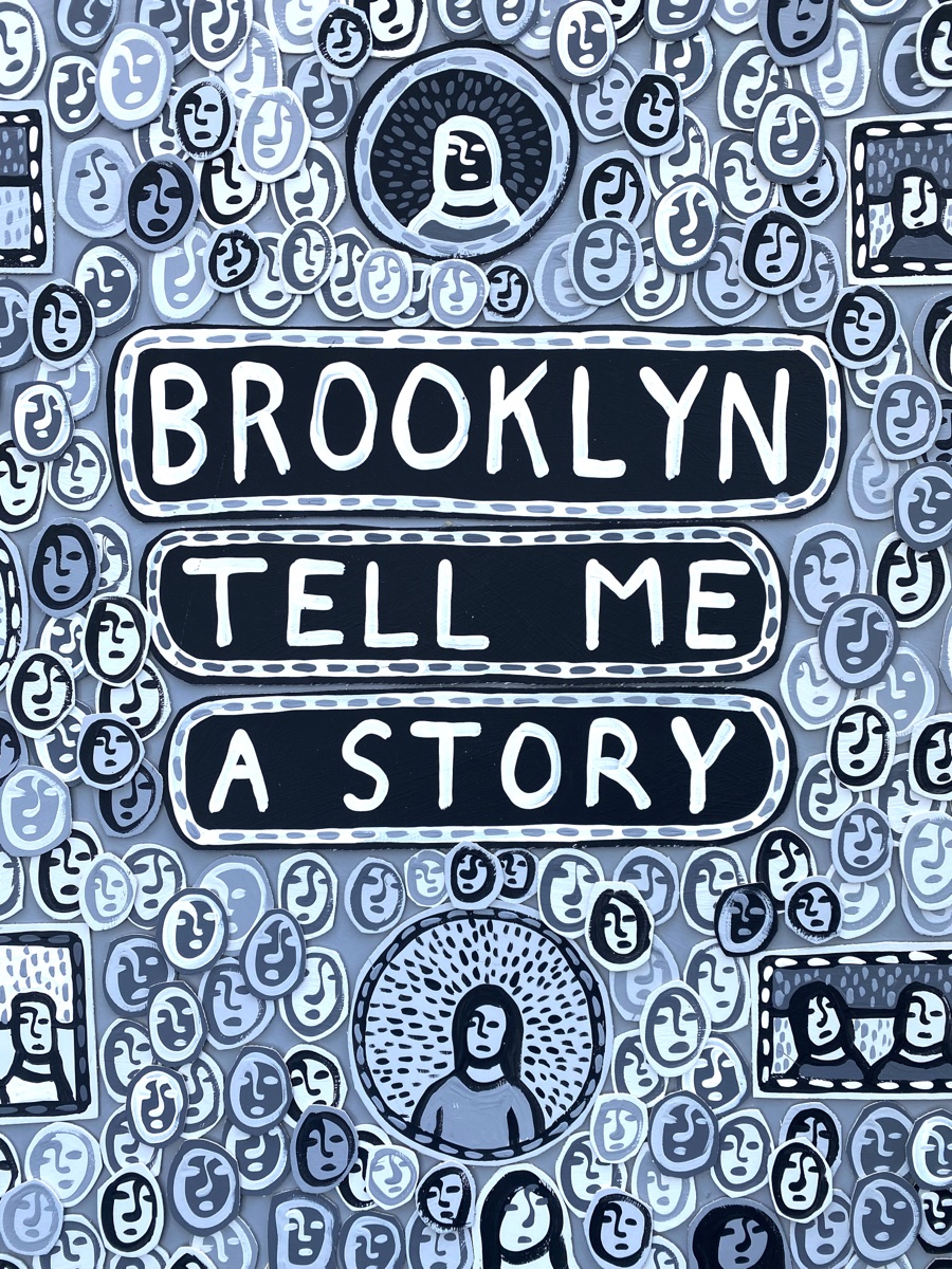 [387] Brooklyn Tell Me A Story