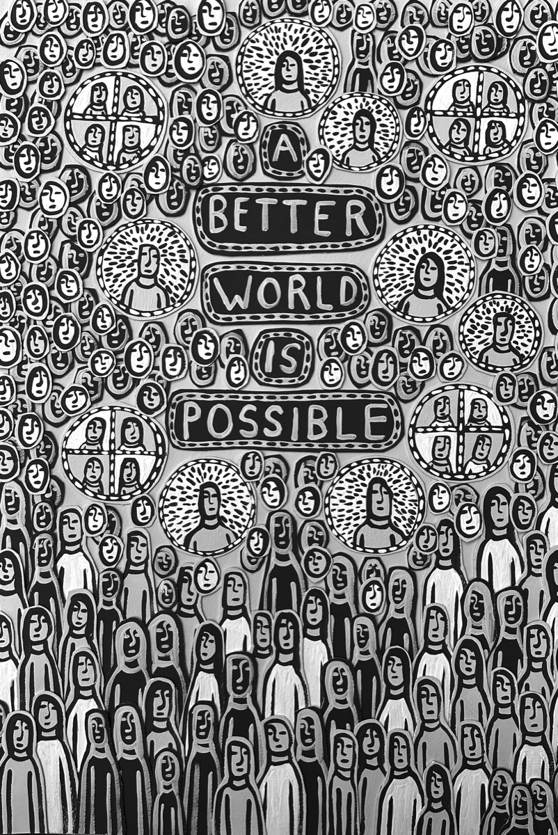 [510] A Better World is Possible