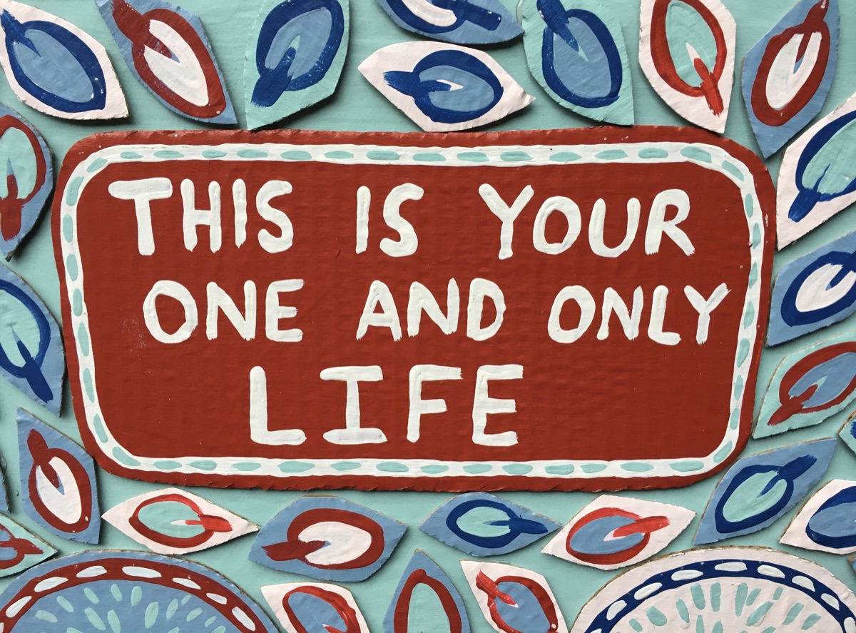 [276] This is Your One and Only Life