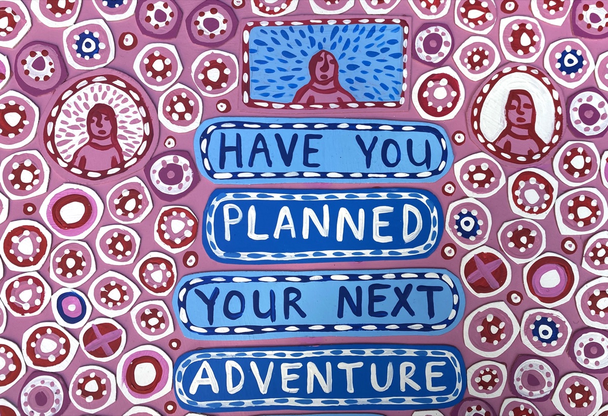 [425] Have You Planned Your Next Adventure Yet?