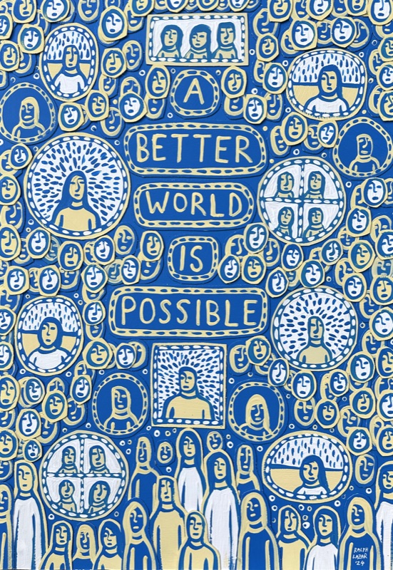 [587] A Better World is Possible